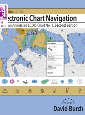 海外直订Introduction to Electronic Chart Navigation: With an Annotated ECDIS Chart No. 1 电子海图导航简介:附有注释