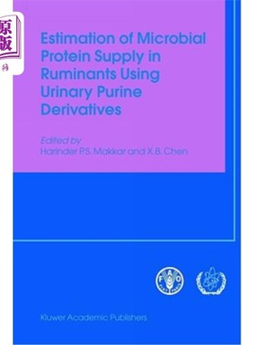 海外直订Estimation of Microbial Protein Supply in Ruminants Using Urinary Purine Derivat 利用尿嘌呤衍生物估算反刍动物微