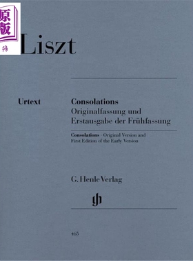 HN465 Liszt Consolations 进口艺术 李斯特 六首安慰曲 原始版本和早期初版带指法【中商原版】