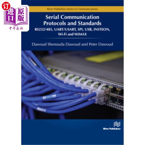 海外直订Serial Communication Protocols and Standards: Rs232/485, Uart/Usart, Spi, Usb, I 串行通信协议和标准: