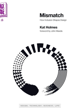现货 麻省理工简约方案系列 错配 包容性如何指导设计 产品经理 自我提升读物 Mismatch 英文原版 Kat Holmes【中商原版】