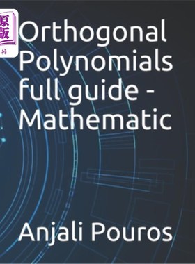 海外直订Orthogonal Polynomials full guide - Mathematic 正交多项式全导-数学