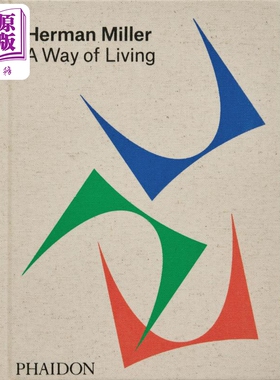 A Way of Living 进口艺术 Herman Miller，一种生活方式 Phaidon【中商原版】