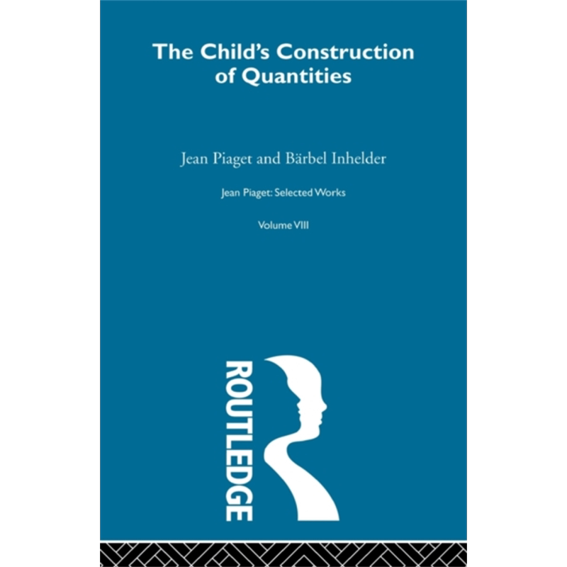 现货 儿童的数量建构 皮亚杰 Childs Construction of Quantities 英文原版 Jean Piaget 心理 育儿 百科【中商原版】