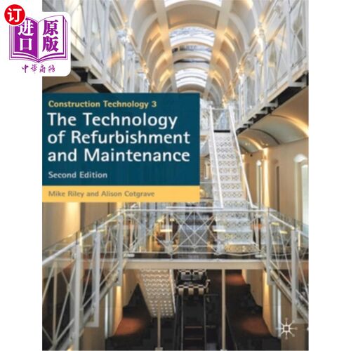 海外直订Construction Technology 3: The Technology of Refurbishment and Maintenance 施工技术3：整修维修技术