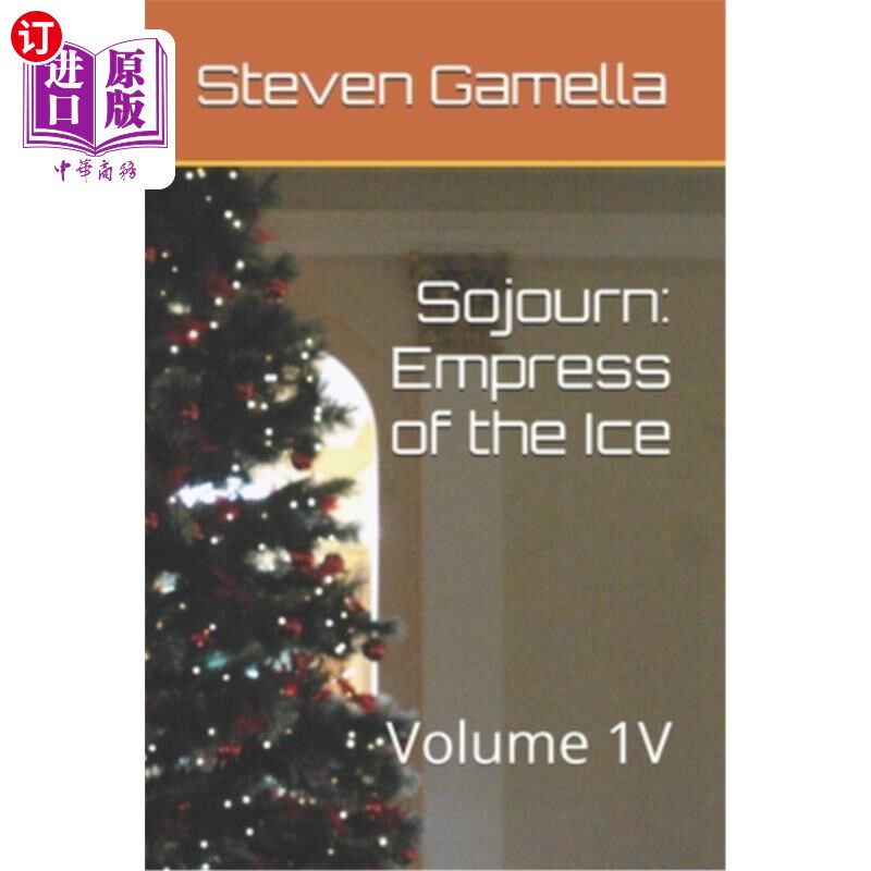 海外直订Sojourn: Empress of the Ice: Volume 1V 逗留：冰雪皇后：卷五