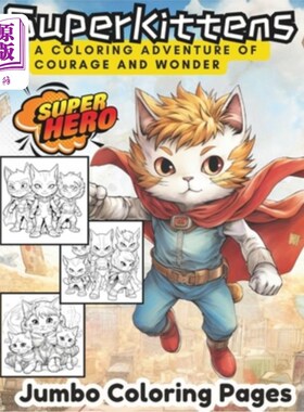 海外直订Super Kittens: Guardians of Meow City Kids Coloring Book 40 pages 超级小猫：喵城儿童涂色书40页