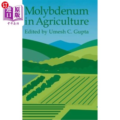 海外直订Molybdenum in Agriculture 农业中的钼