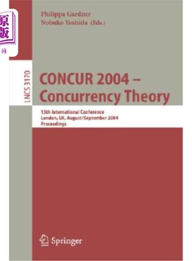 海外直订Concur 2004 -- Concurrency Theory: 15th International Conference, London, Uk, Au Concur 200