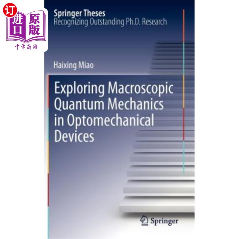 海外直订Exploring Macroscopic Quantum Mechanics in Optomechanical Devices 探索光机械器件中的宏观量子力学