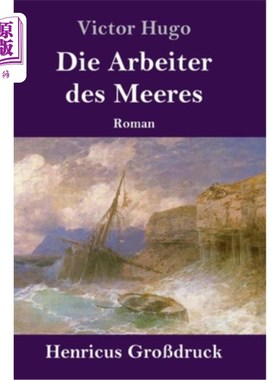 海外直订德语 Die Arbeiter des Meeres (Gro?druck): Roman 海洋工人:罗曼