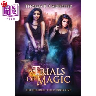 海外直订Trials of Magic: The Hundred Halls Series Book One 魔法试验:百厅系列第一册