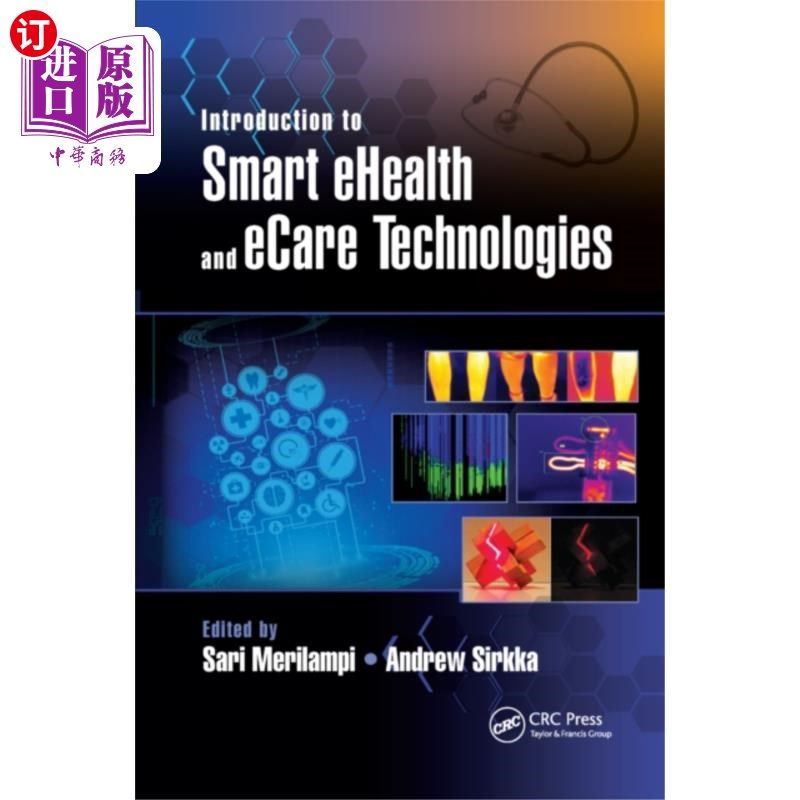 海外直订Introduction to Smart eHealth and eCare Technolo... 智能电子健康和护理技术介绍