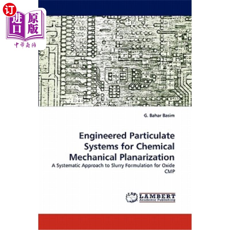 海外直订Engineered Particulate Systems for Chemical Mechanical Planarization 化学机械平整工程颗粒系统