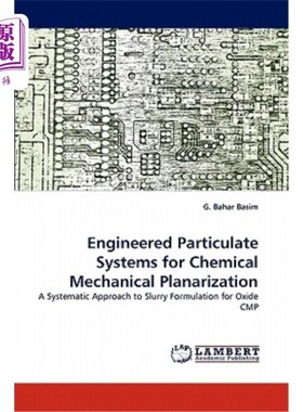 海外直订Engineered Particulate Systems for Chemical Mechanical Planarization 化学机械平整工程颗粒系统