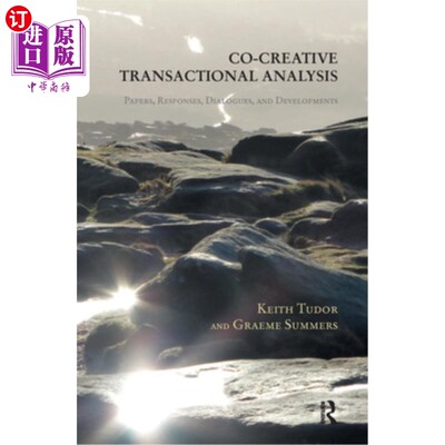 海外直订医药图书Co-Creative Transactional Analysis: Papers, Responses, Dialogues, and Developmen 共同创造交易分析: