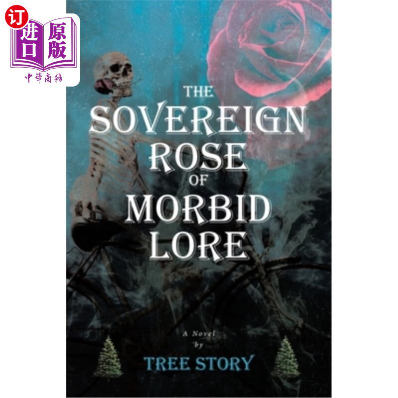 海外直订The Sovereign Rose of Morbid Lore 病态传说中的至尊玫瑰