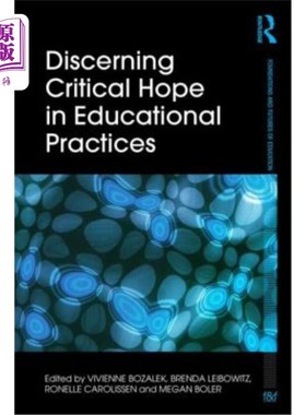 海外直订Discerning Critical Hope in Educational Practices 在教育实践中辨别关键的希望