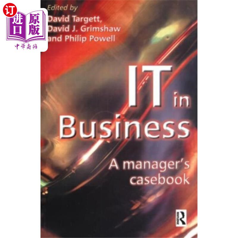 海外直订IT in Business: A Business Manager's Casebook 商业中的IT:一个商业经理的案例手册