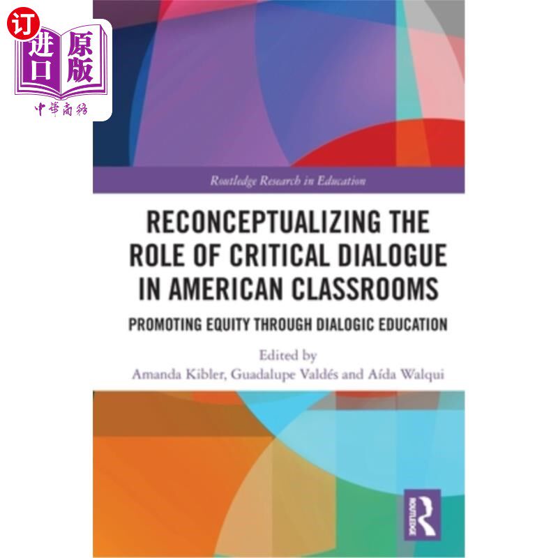海外直订Reconceptualizing the Role of Critical Dialogue in American Classrooms: Promotin 重新定义关键对话在美国课堂