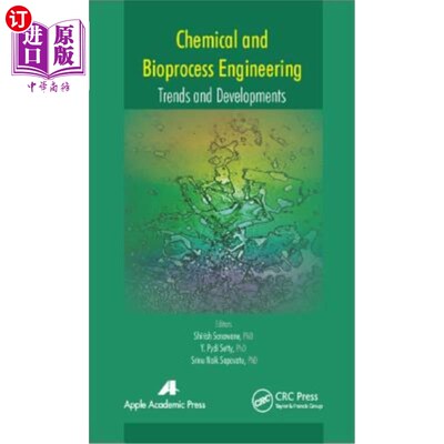 海外直订Chemical and Bioprocess Engineering: Trends and Developments 化学与生物过程工程:趋势与发展