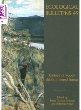 海外直订Ecological Bulletins, Ecology of Woody Debris in Boreal Forests 生态学通报，北方森林木屑的生态学