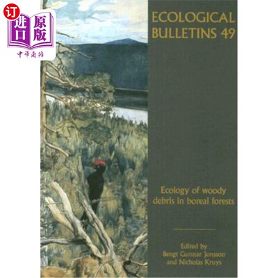 海外直订Ecological Bulletins, Ecology of Woody Debris in Boreal Forests 生态学通报，北方森林木屑的生态学