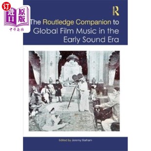 ... Music Companion 海外直订Routledge 劳特利奇伴侣 Film Global 全球电影音乐 早期声音时代 the