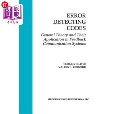 海外直订Error Detecting Codes: General Theory and Their Application in Feedback Communic 错误检测码：一般理论及其在