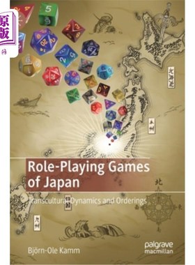 海外直订Role-Playing Games of Japan: Transcultural Dynamics and Orderings 日本角色扮演游戏:跨文化动态与秩序