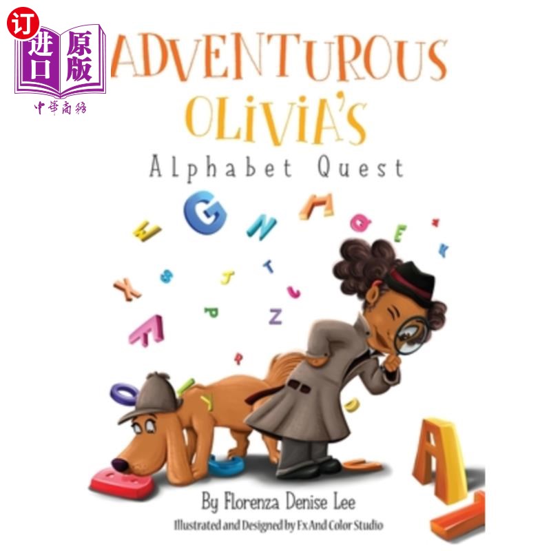 海外直订Adventurous Olivia's Alphabet Quest 冒险的奥利维亚字母探索