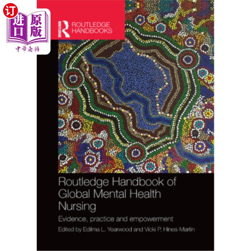 海外直订医药图书Routledge Handbook of Global Mental Health Nursing: Evidence, Practice and Empow 劳特利奇全球心理健