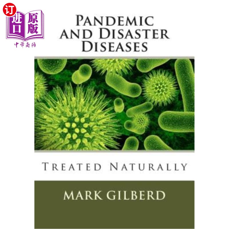 海外直订医药图书Pandemic and Disaster Diseases Treated Naturally 自然治疗的大流行和灾害性疾病