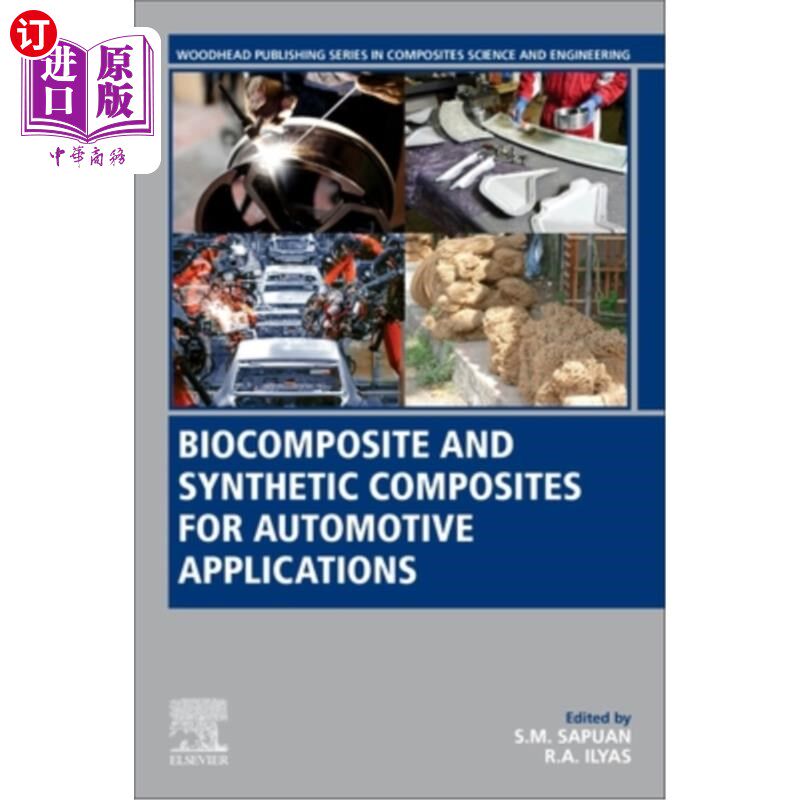 海外直订Biocomposite and Synthetic Composites for Automotive Applications 汽车用生物复合材料和合成复合材料