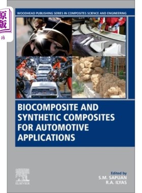 海外直订Biocomposite and Synthetic Composites for Automotive Applications 汽车用生物复合材料和合成复合材料