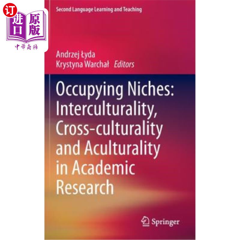 海外直订Occupying Niches: Interculturality, Cross-Culturality and Aculturality in Academ 占据生态位:学术研究中的跨