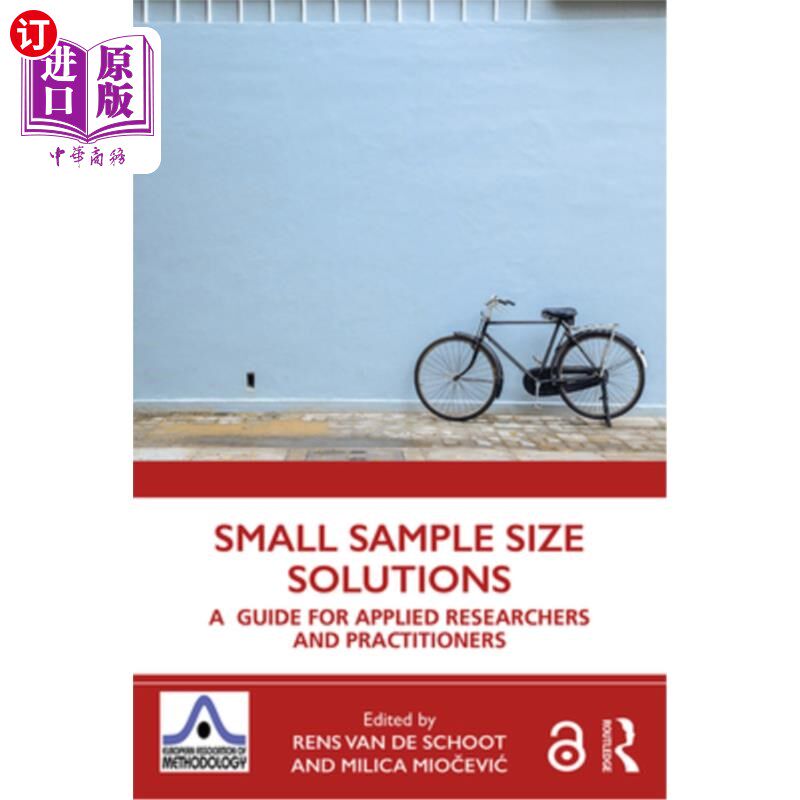 海外直订Small Sample Size Solutions: A Guide for Applied Researchers and Practitioners 小样本解决方案:应用研究人员