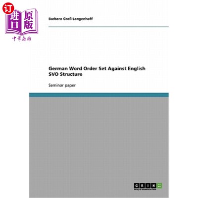 海外直订German Word Order Set Against English SVO Structure 德语词序设置与英语SVO结构的比较