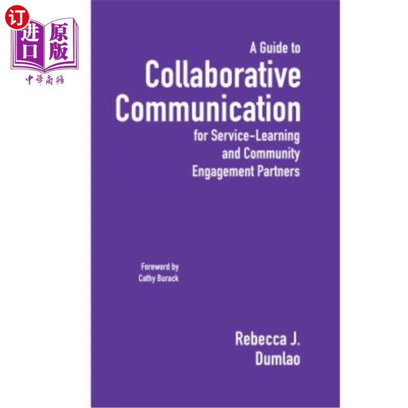 海外直订A Guide to Collaborative Communication for Service-Learning and Community Engage 为服务学习和社区参与伙伴提