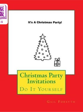 海外直订Christmas Party Invitations: Do It Yourself 圣诞派对请柬：自己动手