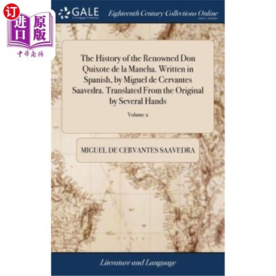 海外直订The History of the Renowned Don Quixote de la Mancha. Written in Spanish, by Mig 著名的堂吉诃德·德·拉·曼查