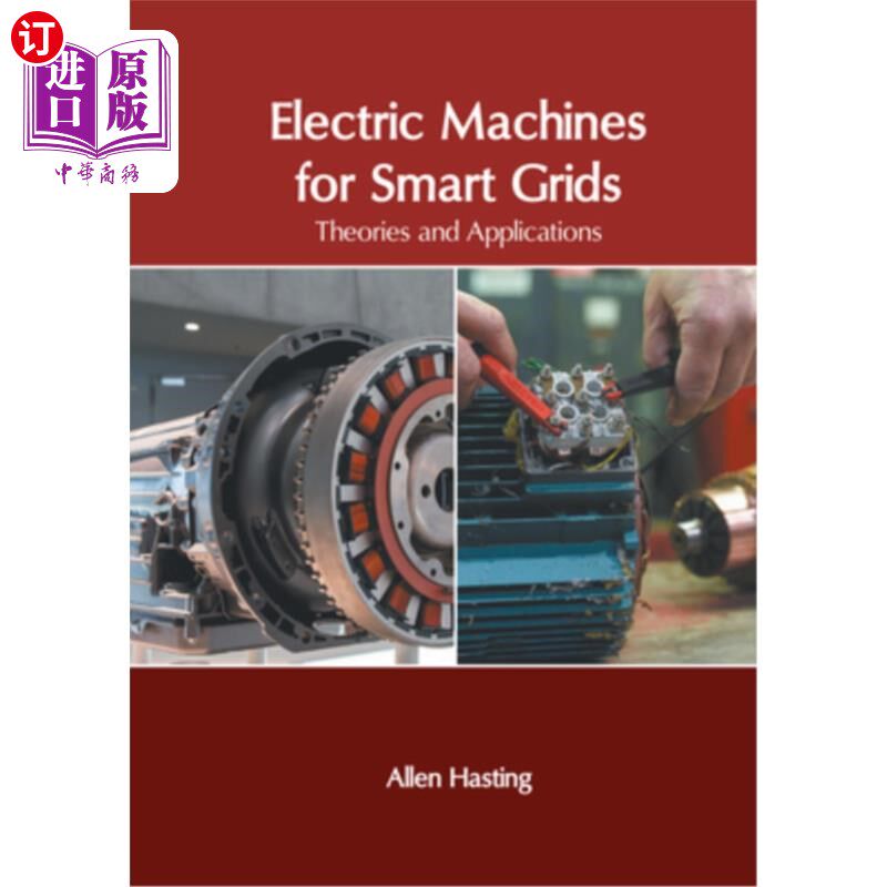 海外直订Electric Machines for Smart Grids: Theories and Applications 智能电网用电机:理论与应用