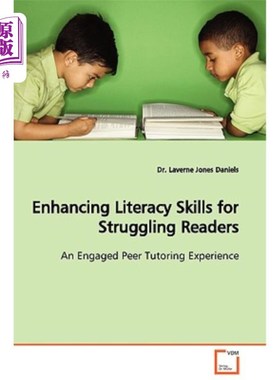 海外直订Enhancing Literacy Skills for Struggling Readers an Engaged Peer Tutoring Experi 提高挣扎读者的识字能力积极