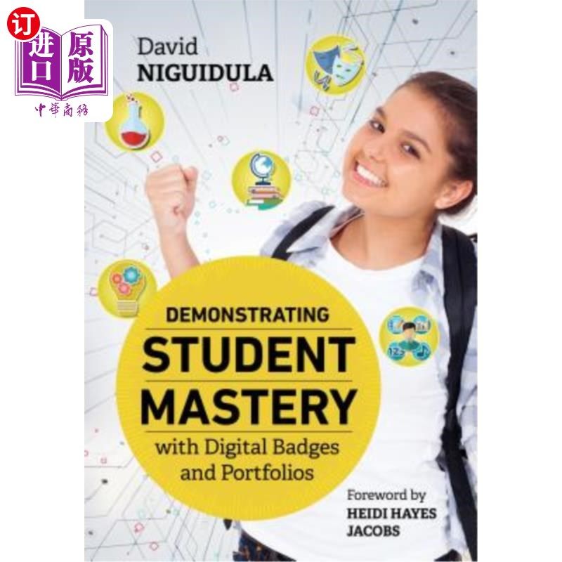 海外直订Demonstrating Student Mastery with Digital Badges and Portfolios 用数字徽章和作品集展示学生的精通