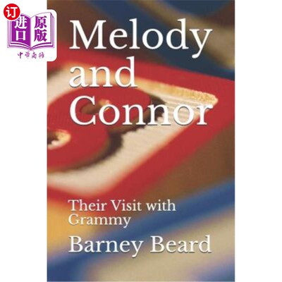 海外直订Melody and Connor: Their Visit with Grammy 梅洛蒂和康纳：他们访问格莱美