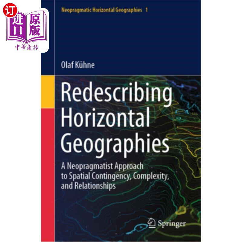 海外直订Redescribing Horizontal Geographies: A Neopragmatist Approach to Spatial Conting Redescribi