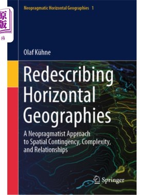海外直订Redescribing Horizontal Geographies: A Neopragmatist Approach to Spatial Conting Redescribi