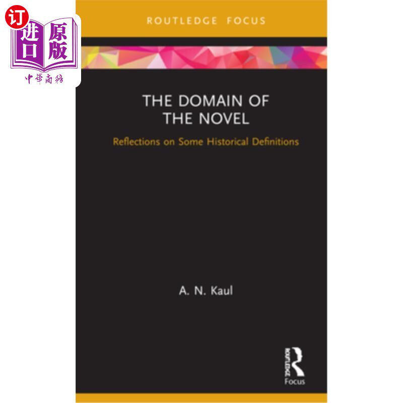 海外直订The Domain of the Novel: Reflections on Some Historical Definitions 小说的领域:对一些历史定义的思考