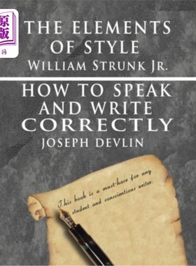 海外直订The Elements of Style by William Strunk jr. & How To Speak And Write Correctly b 小威廉·斯特伦克的《风格的