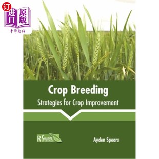 Breeding Improvement Strategies Crop 作物育种：作物改良策略 for 海外直订Crop